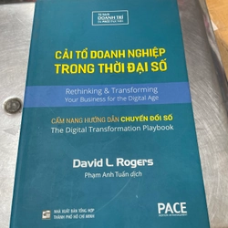 Cải Tổ Doanh Nghiệp Trong Thời Đại Số - DAVID L. ROGERS - Bìa Cứng