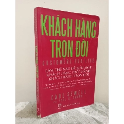 [Phiên Chợ Sách Cũ] Khách Hàng Trọn Đời (2009) - Carl Sewell, Paul B. Brown S1911
