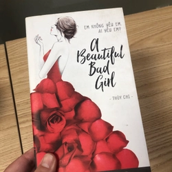 Em không yêu em, ai yêu em? - A beautifu bad girl