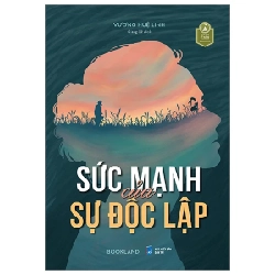 Sức Mạnh Của Sự Độc Lập - Vương Huệ Linh 282050