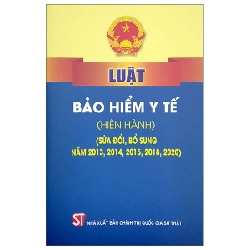 Luật Bảo Hiểm Y Tế (Hiện Hành) (Sửa Đổi, Bổ Sung Năm 2013, 2014, 2015, 2018, 2020) - Quốc Hội