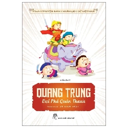 Tranh Truyện Danh Nhân Lịch Sử Việt Nam - Quang Trung Đại Phá Quân Thanh - Đỗ Biên Thùy (Mới 100%) Truyện thiếu nhi, NXB Trẻ - SÁCH ĐẠI HỌC