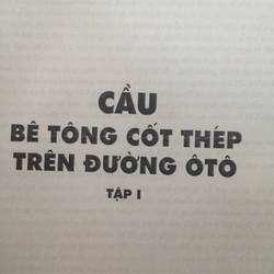 CẦU BÊ TÔNG CỐT THÉP TRÊN ĐƯỜNG Ô TÔ (Tập 1) 495320