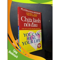 (TẶNG BOOKMARK) Chữa lành nỗi đau You can heal your life - L. Hay - 2016 mới 80% ố - KỸ NĂNG - RBK0111