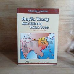 Huyền Trang Hành Trình Sang Thiên Trúc - Ngô Trọng Đức