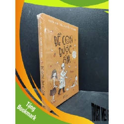 (TẶNG BOOKMARK) Để con được ốm Uyên Bùi - BS. Nguyễn Trí Đoàn mới 100% RBK0805 nuôi dạy trẻ