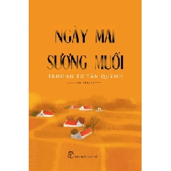 Ngày mai sương muối 2018 - Trương Tư Tần Quỳnh New 100% HCM.PO