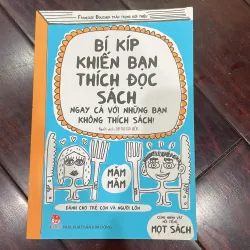 Bí kíp khiến bạn thích đọc sách ngay cả với những bạn không thích sách ! - Francoize Bou 