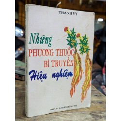 NHỮNG PHƯƠNG THUỐC BÍ TRUYỀN HIỆU NGHIỆM - THANH VY