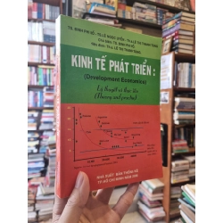 Kinh Tế Phát Triển : Lý thuyết và thực tiễn - Đinh Phi Hổ (Chủ biên) 328488