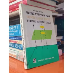 Phương pháp giải toán hình giải tích trong không gian - Trần Đức Huyên