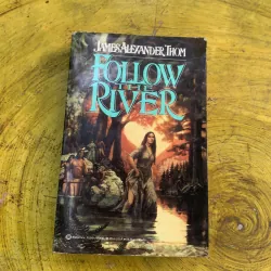 FOLLOW RIVER - JAMES ALEXANDER THOM 