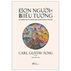 Con Người Và Biểu Tượng - Carl Gustav Jung (KINH ĐIỂN)