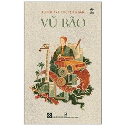 Tuyển Tập Truyện Ngắn Vũ Bão - Vũ Bão 141645