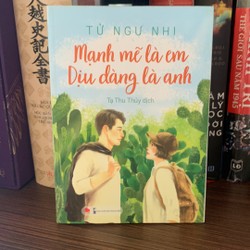 Mạnh Mẽ Là Em Dịu Dàng Là Anh-mới 98% 150474