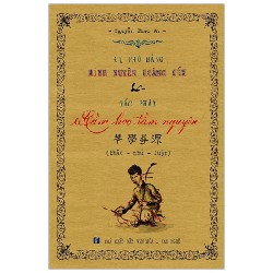 Cụ Phó Bảng Minh Xuyên Hoàng Yến Và Tác Phẩm Cầm Học Tầm Nguyên - Nguyễn Phúc An 159058