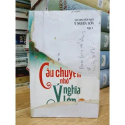 Câu chuyện nhỏ, ý nghĩa lớn – Tập 1 – Dương Minh Hào, Kiều Đặng Tố Linh, Nguyễn Anh Kiên