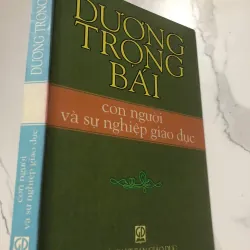 Dương Trọng Bái: Con người và sự nghiệp giáo dục - Nhiều tác giả (Nhà xuất bản Giáo dục)