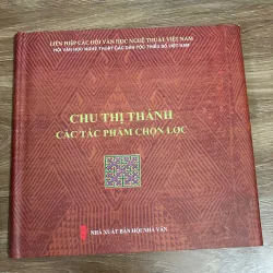 Chu Thị Thánh: Các tác phẩm chọn lọc – Chu Thị Thánh