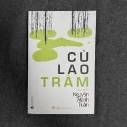 Cù lao tràm - Nguyễn Mạnh Tuấn (Bìa 208k)