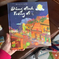 SÁCH TRUNG THU THIẾU NHI | “Đừng Đinh Trăng Đi”- K5 1045529
