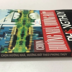 CHỌN HƯỚNG NHÀ HƯỚNG ĐẤT THEO PHONG THUỶ - 191 trang, nxb: 2010 305442