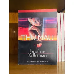 [Sách Cũ SCGR] Thử máu - Jonathan Kellerman VĂN HỌC VAVO0810