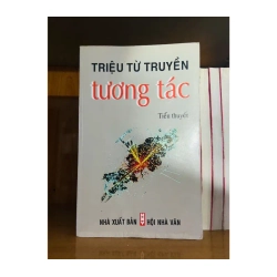 Tương tác / Triệu Từ Truyền VĂN HỌC VAVO1301