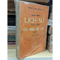 Nhập môn lịch sử các nền văn minh thế giới - Phạm Cao Dương ( trọn bộ 2 tập ) 128232