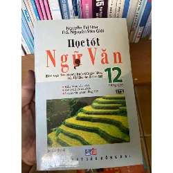 Học Tốt Ngữ Văn 12 (Nâng Cao, Tập 1) - Nguyễn Thị Hòa, Nguyễn Văn Giới 2010 Tham khảo - luyện thi VAVO-AK1T4