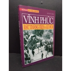 Vĩnh Phúc - Đất thắng tích và lễ hội mới 70% ố vàng 2008 HCM1008 Xuân Mai LỊCH SỬ - CHÍNH TRỊ - TRIẾT HỌC