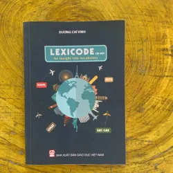 LEXICODE TẬP 1 An insight into vocabulary- DƯƠNG CHÍ VINH