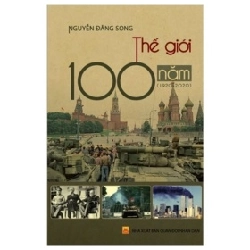 Thế Giới 100 Năm (1920-2020) - Nguyễn Đăng Song ASB.PO Oreka Blogmeo 230225