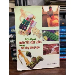 Những mẹo vặt cần thiết trong đời sống hằng ngày- Hồng Khánh, Kỳ Anh