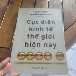 Cục diện kinh tế thế giới hiện nay	Võ Đại Lược, Nguyễn Mạnh Hùng
