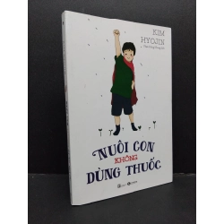 [Phiên Chợ Sách Cũ] Nuôi con không dùng thuốc2019 2303