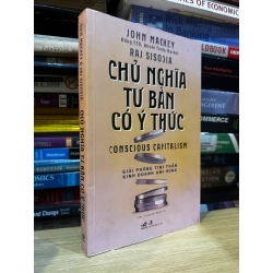 Chủ nghĩa tư bản có ý thức - John Mackey Raj Sisodia