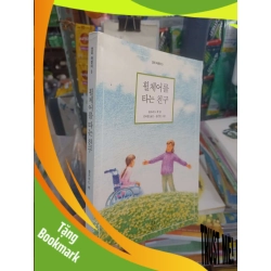 (TẶNG BOOKMARK) Truyện người bạn ngồi xe lăn Tiếng Hàn mới 90% Sách học tiếng Hàn RBK2702