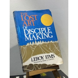 The Lost Art of Disciple Making - Leroy Eims