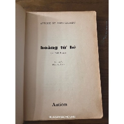 Hoàng tử bé - Saint Exupery (Bùi Giáng dịch, in trước 1975 ) 972296