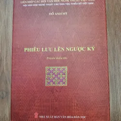 Phiêu lưu lên ngược ký - Đỗ Anh Mỹ - Truyện thiếu nhi