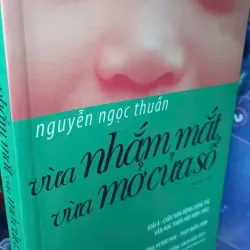 vừa nhắm mắt vừa mở cửa sổ