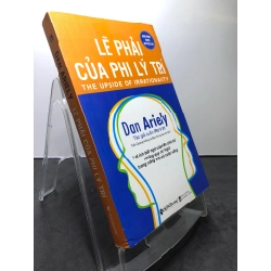 Lẽ phải của lý trí 2018 mới 85% bẩn nhẹ note viết xanh Dan Ariely HPB0208 KỸ NĂNG