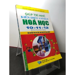 Giúp trí nhớ kiến thức cơ bản hoá học 10 11 12 2011 mới 80% bẩn nhẹ rách góc Nguyễn Nam Khánh HPB3108 GIÁO TRÌNH, CHUYÊN MÔN