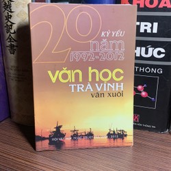 20 Kỷ Yếu năm 1992-2012 văn học Trà Vinh văn xuôi