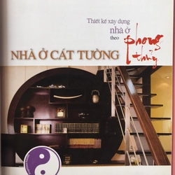THIẾT KẾ VÀ XÂY DỰNG NHÀ Ở THEO PHONG THỦY,NHÀ Ở CÁT TƯỜNG 470793