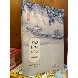 Đào Uyên Minh toàn tập - Trần Trọng Dương dịch