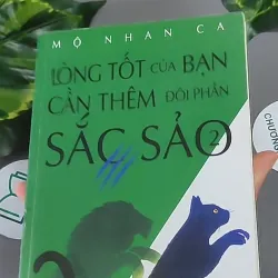 Lòng Tốt Của Bạn Cần Thêm Đôi Phần Sắc Sảo 2 - Mô Nhân Ca 604653