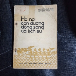 Hà Nội, con đường, dòng sông và lịch sử | Nguyễn Vinh Phúc