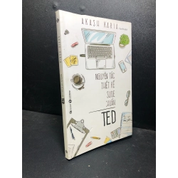 Nguyên tắc thiết kế slide chuẩn Ted Akash Karia 2019 bẩn bìa tróc gáy nhẹ new 90% HPB.HCM0601 kỹ năng